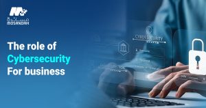 the role of cybersecurity for business 